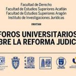 Invita la UNAM a los Foros Universitarios sobre la Reforma Judicial